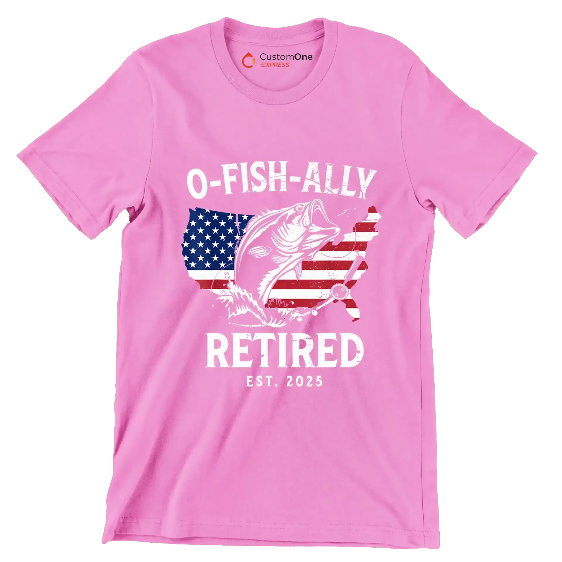 O-Fish-Ally retired est. 2025 - Retirement Themed T-Shirt-Pink-S-Custom One Express
