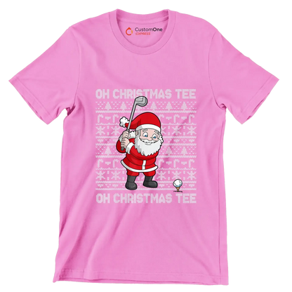OH CHRISTMAS TEE! OH CHRISTMAS TEE! - Golf Themed T-Shirt-Pink-S-Custom One Express