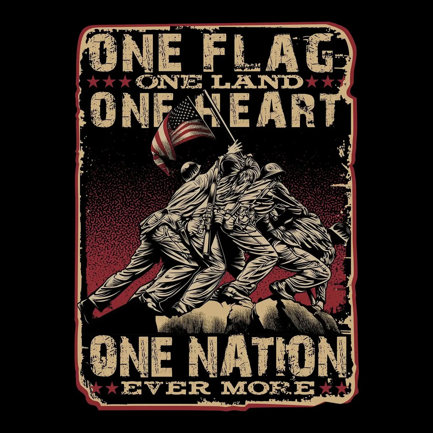 ONE FLAG, ONE LAND, ONE HEART, ONE NATION EVER MORE - Veterans Themed T-Shirt-Black-Custom One Express