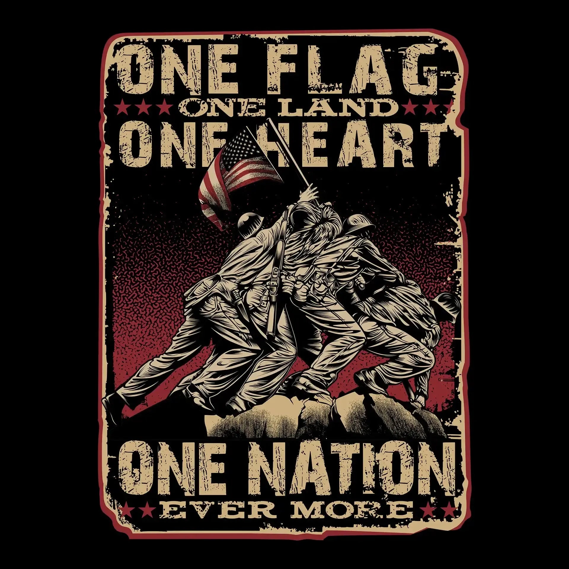ONE FLAG, ONE LAND, ONE HEART, ONE NATION EVER MORE - Veterans Themed T-Shirt-Black-Custom One Express