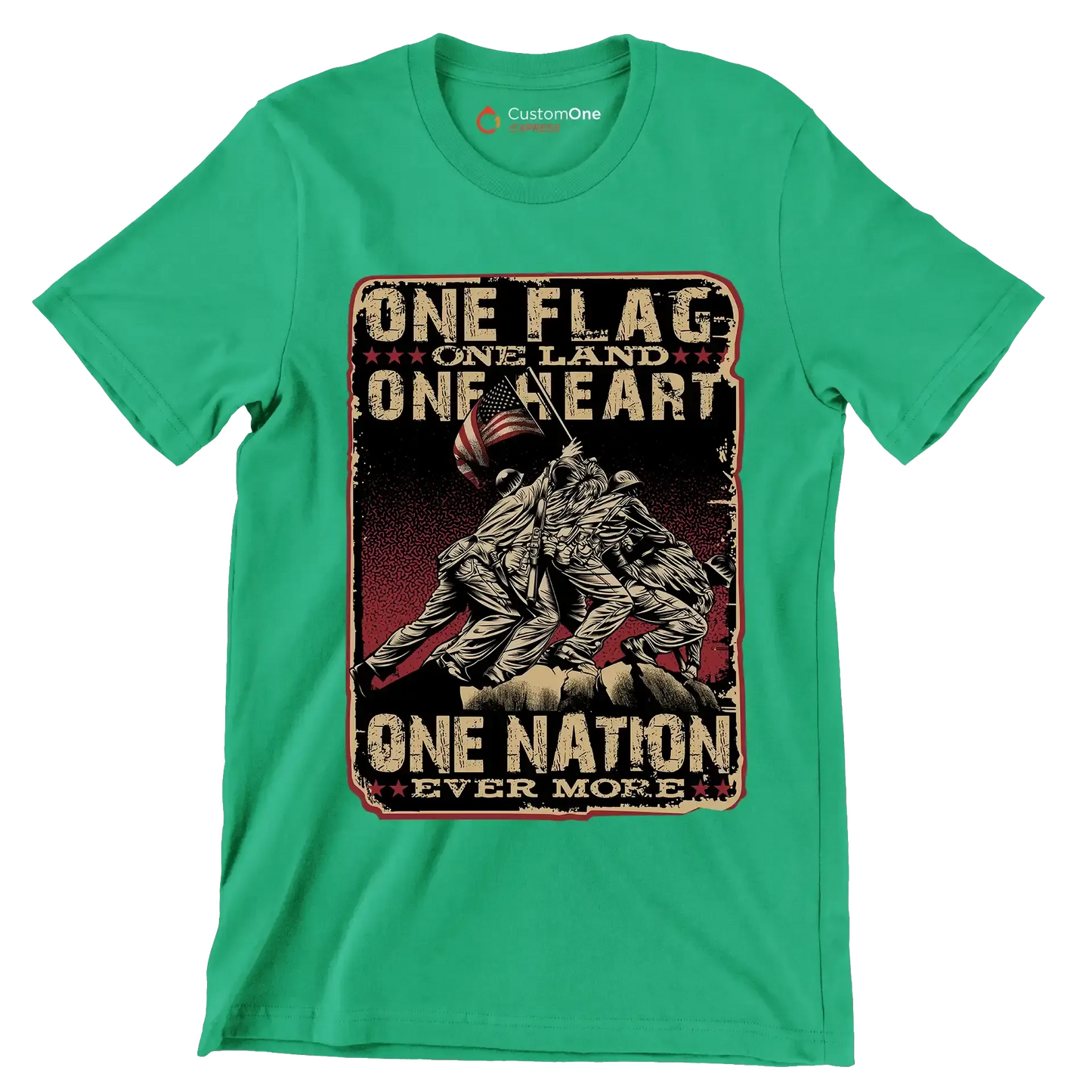 ONE FLAG, ONE LAND, ONE HEART, ONE NATION EVER MORE - Veterans Themed T-Shirt-Green-Custom One Express