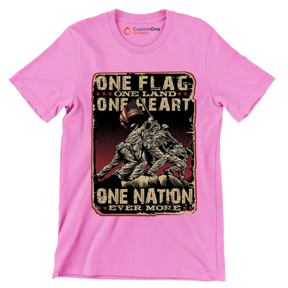 ONE FLAG, ONE LAND, ONE HEART, ONE NATION EVER MORE - Veterans Themed T-Shirt-Pink-Custom One Express
