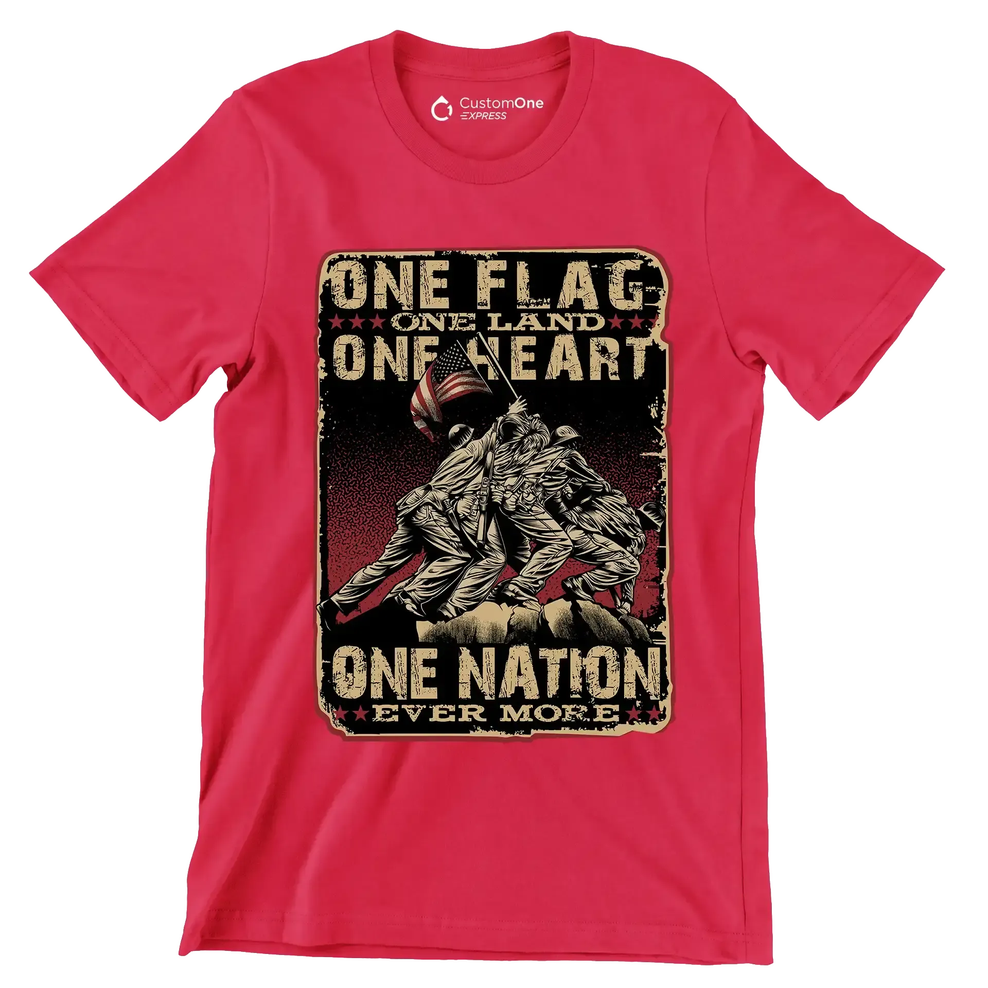 ONE FLAG, ONE LAND, ONE HEART, ONE NATION EVER MORE - Veterans Themed T-Shirt-Red-Custom One Express