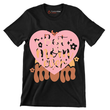 Oh Honey, I Am That Mom - Mother’s Day T-Shirt-Black-S-Custom One Express