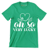 Oh so Very Lucky - St. Patrick's Day T-Shirt-Green-S-Custom One Express