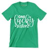 One Lucky Sister - St. Patrick's Day T-Shirt-Green-S-Custom One Express