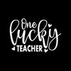 One Lucky Teacher - St. Patrick's Day T-Shirt-Black-S-Custom One Express