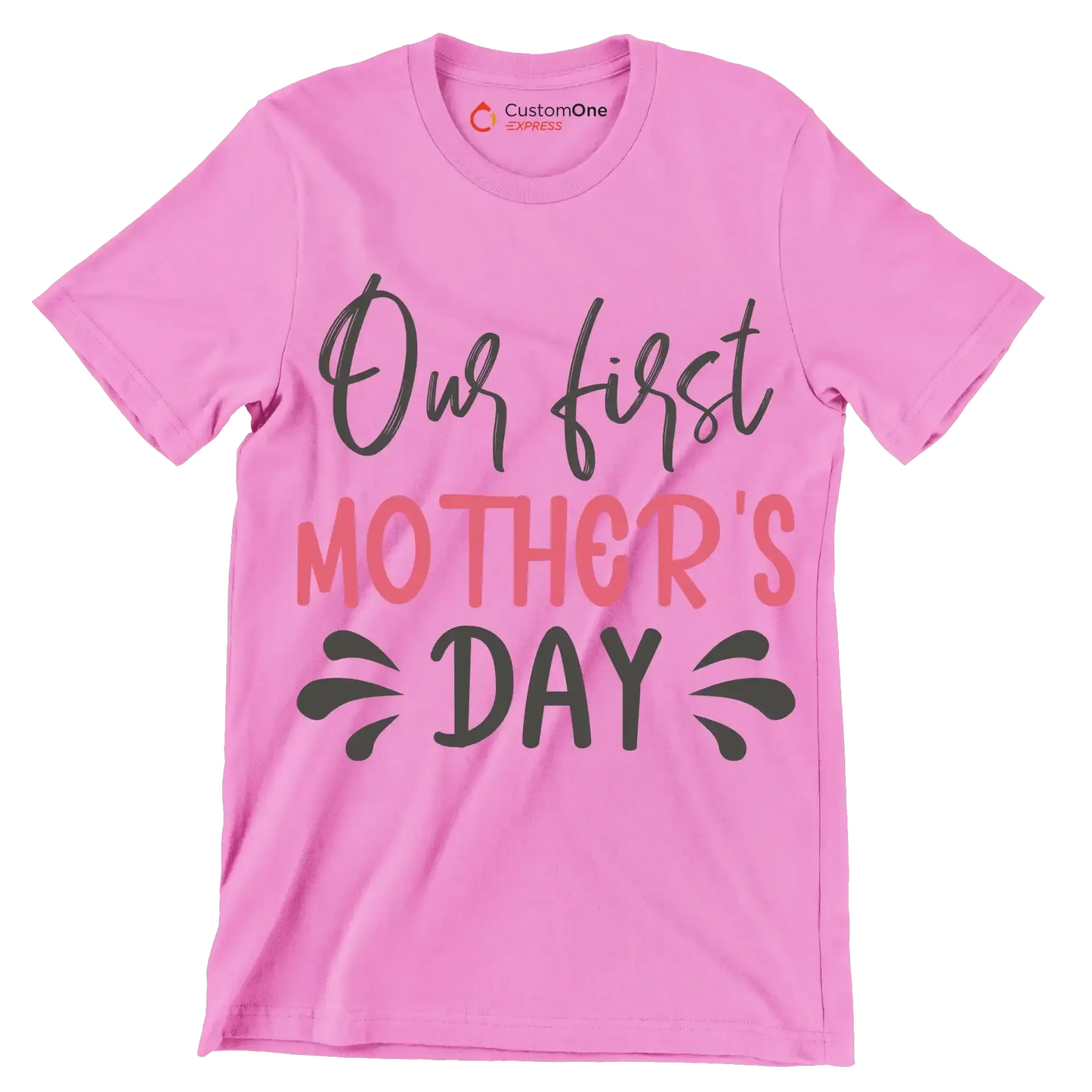 Our First Mother's Day - Mother’s Day T-Shirt-Pink-S-Custom One Express
