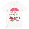 Our First Mother's Day - Mother’s Day T-Shirt-White-S-Custom One Express