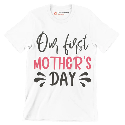 Our First Mother's Day - Mother’s Day T-Shirt-White-S-Custom One Express