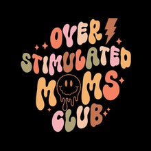 Over Stimulated Moms Club - Mother’s Day T-Shirt-Black-S-Custom One Express