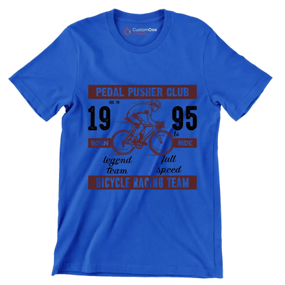 PEDAL PUSHER CLUB REG. TM 19 BORN legend team 95 TO RIDE full speed BICYCLE RACING TEAM - Bicycle Themed T-Shirt-Blue-S-Custom One Express