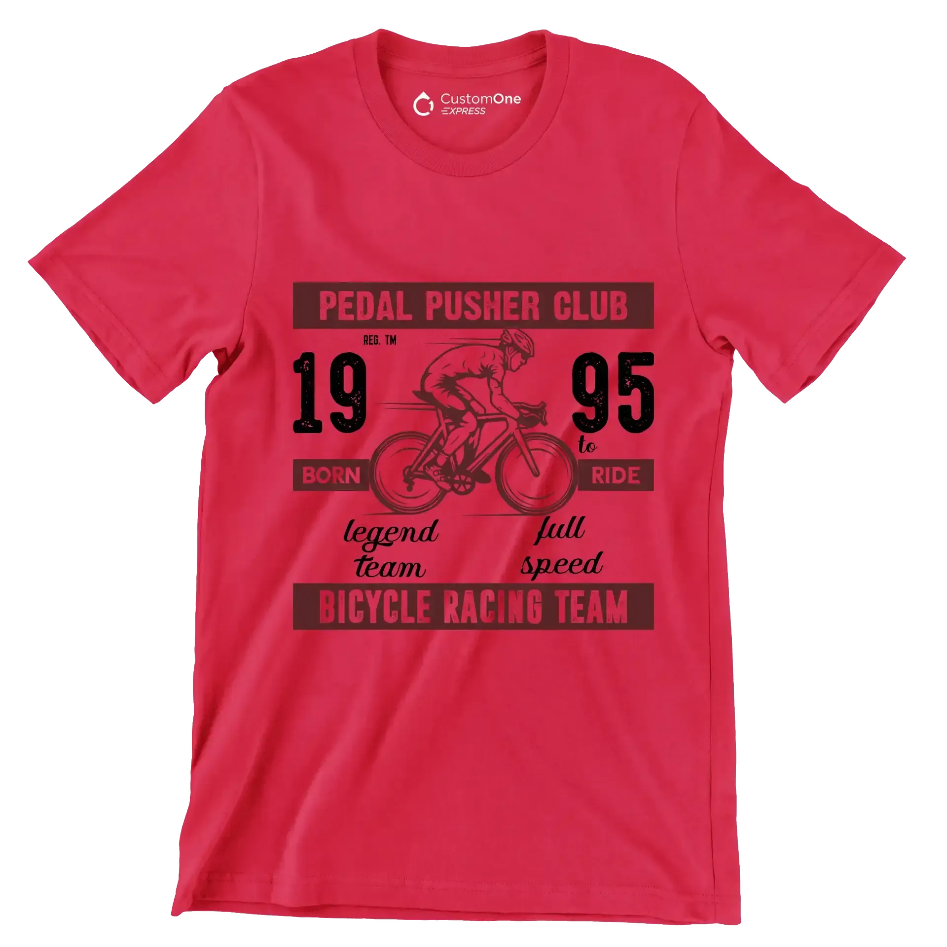 PEDAL PUSHER CLUB REG. TM 19 BORN legend team 95 TO RIDE full speed BICYCLE RACING TEAM - Bicycle Themed T-Shirt-Red-S-Custom One Express