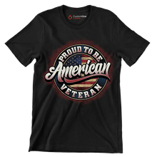 PROUD TO BE AMERICAN VETERAN - Veterans Themed T-Shirt-Black-S-Custom One Express