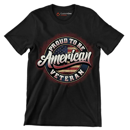 PROUD TO BE AMERICAN VETERAN - Veterans Themed T-Shirt-Black-S-Custom One Express