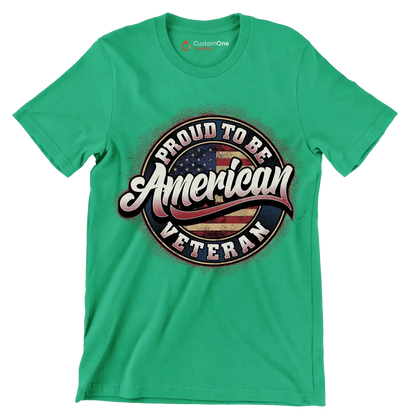 PROUD TO BE AMERICAN VETERAN - Veterans Themed T-Shirt-Green-S-Custom One Express