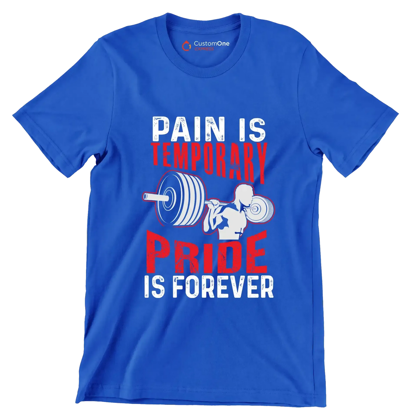 Pain Is Temporary Pride Is Forever - Gym Themed T-Shirt-Blue-S-Custom One Express