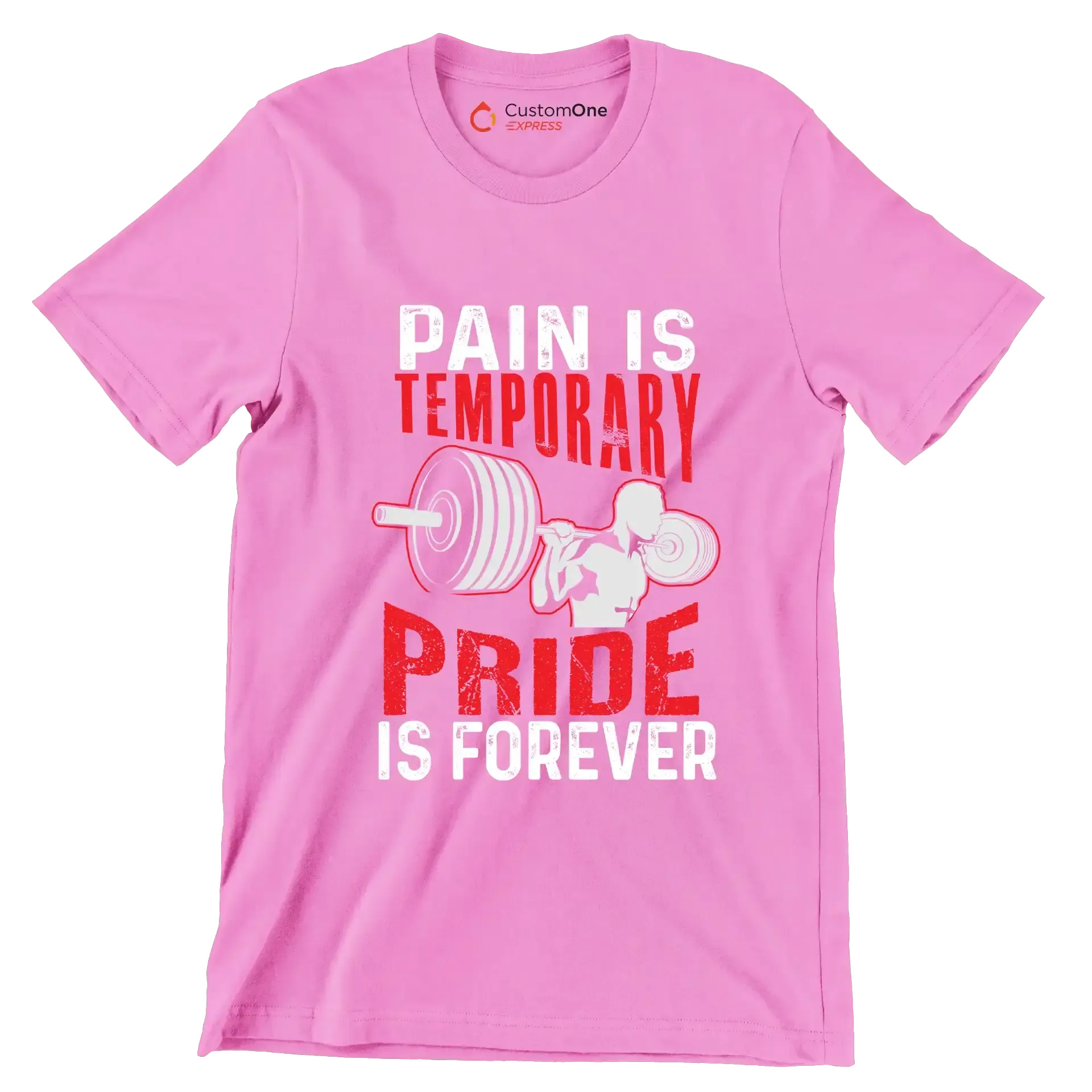 Pain Is Temporary Pride Is Forever - Gym Themed T-Shirt-Pink-S-Custom One Express