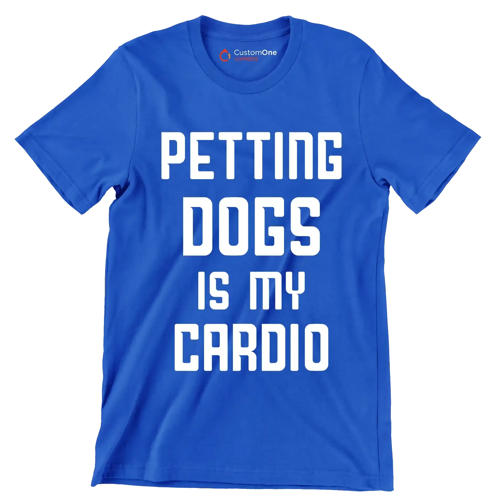 Petting dogs is my cardio - Dog Themed T-Shirt-Blue-S-Custom One Express