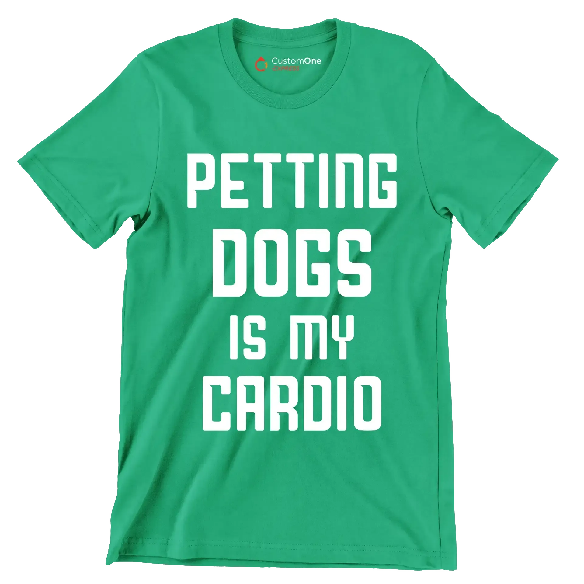 Petting dogs is my cardio - Dog Themed T-Shirt-Green-S-Custom One Express