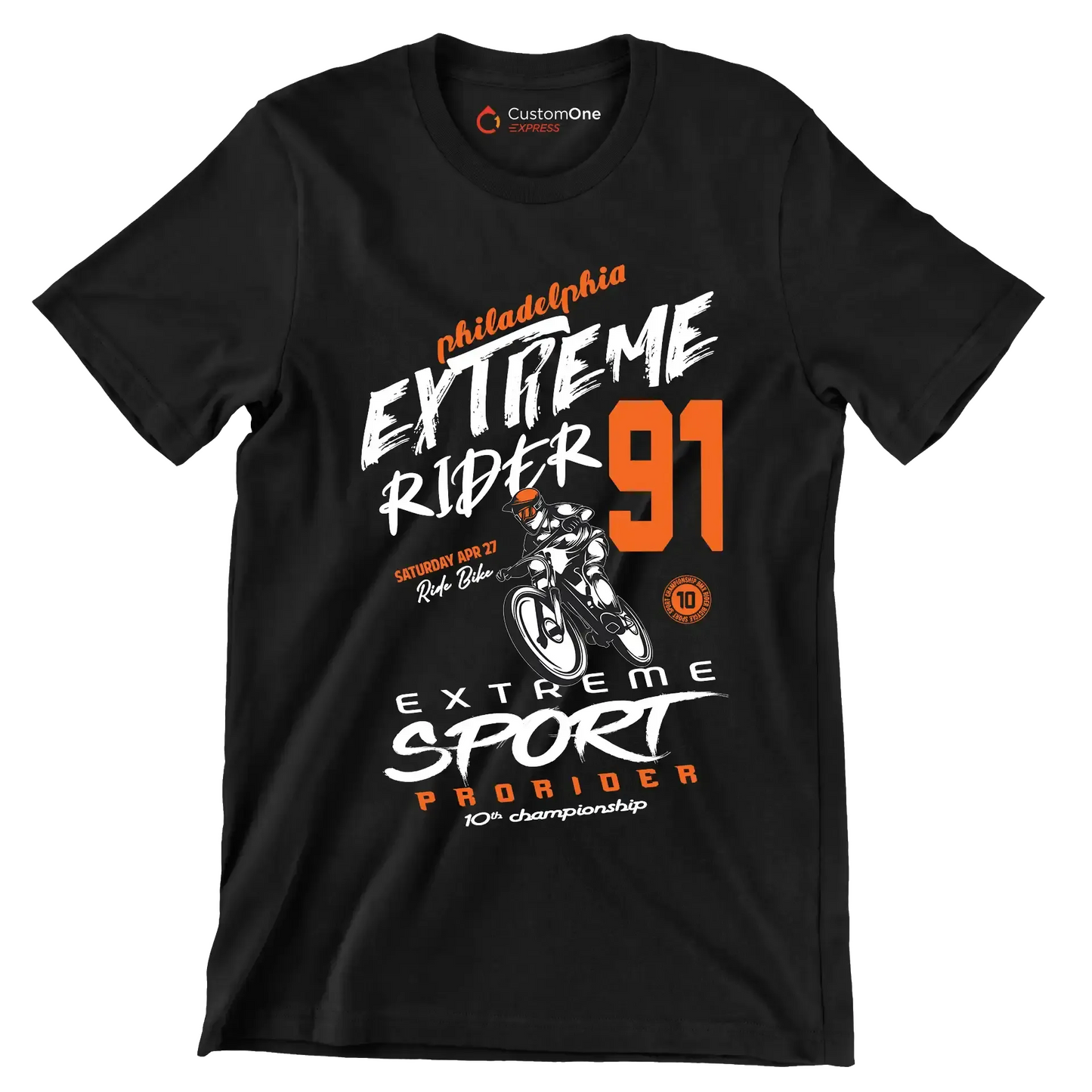 Philadelphia EXTREME RIDER 91 SATURDAY APR 27 Ride Bike EXTREME SPORT PRO RIDER 10th championship - Bicycle Themed T-Shirt-Black-S-Custom One Express
