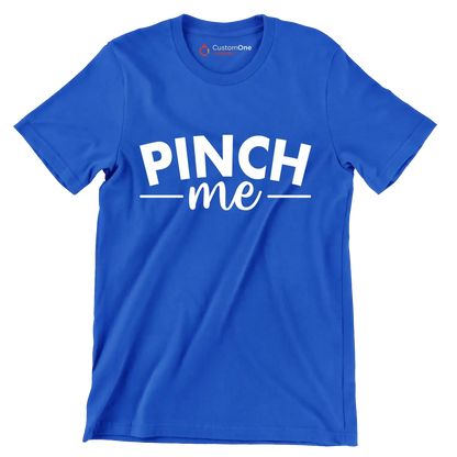 Pinch Me - St. Patrick's Day T-Shirt-Blue-S-Custom One Express