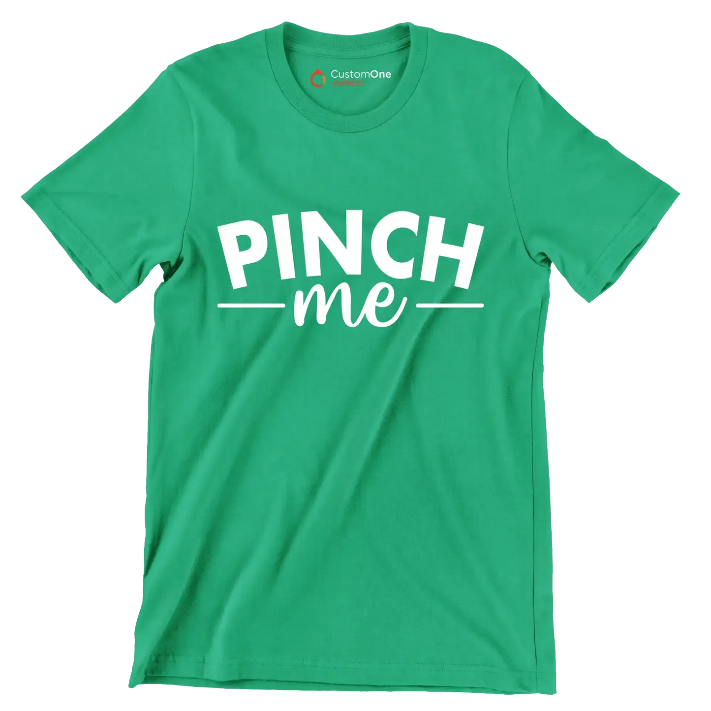 Pinch Me - St. Patrick's Day T-Shirt-Green-S-Custom One Express