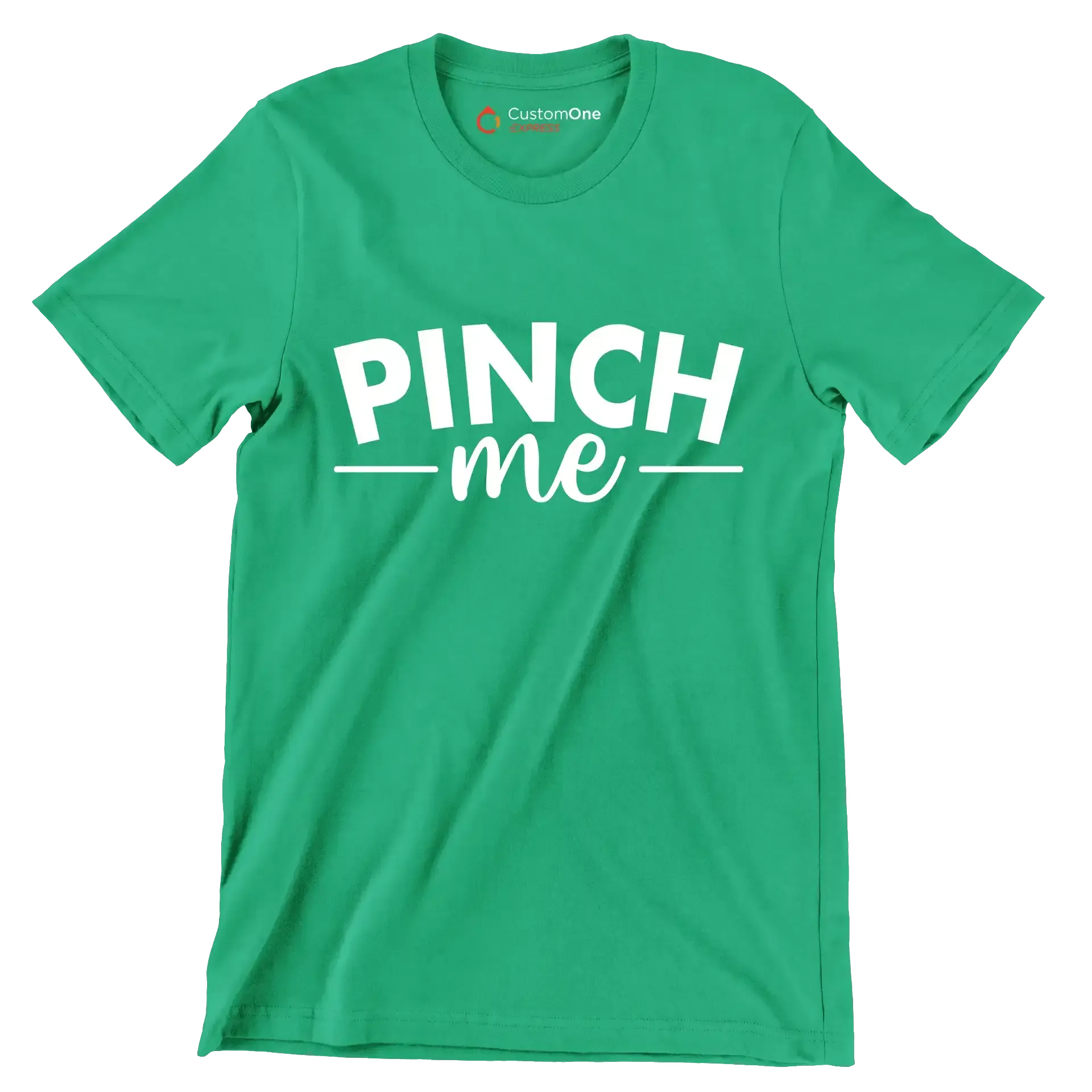 Pinch Me - St. Patrick's Day T-Shirt-Green-S-Custom One Express