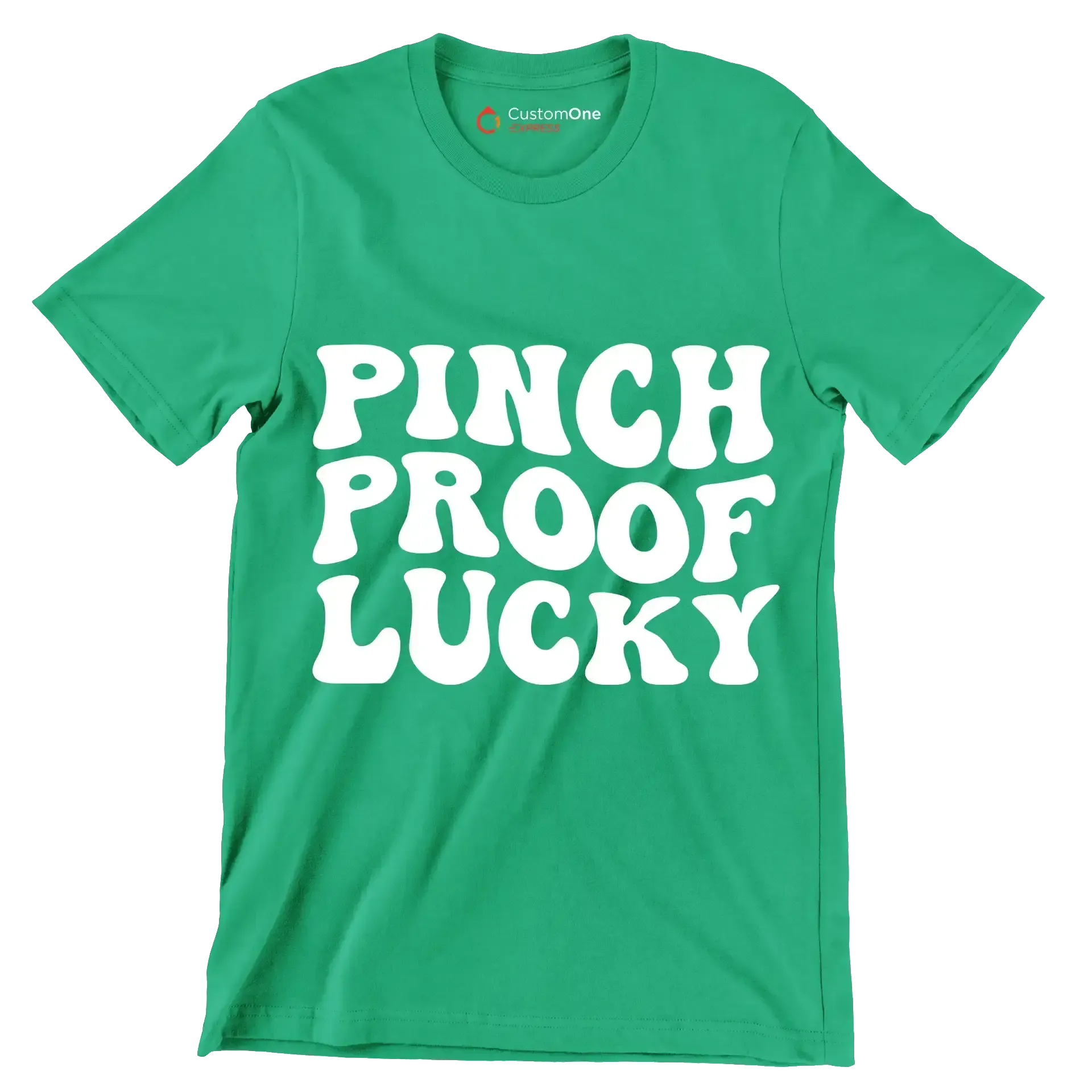 Pinch Proof Lucky - St. Patrick's Day T-Shirt – Custom One Express