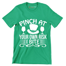 Pinch at your own risk I bite - St. Patrick's Day T-Shirt-Green-S-Custom One Express