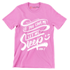 If you love me let me sleep ok - Sarcasm Themed T-Shirt