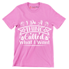 I do a thing called what I want - Sarcasm Themed T-Shirt