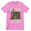 VETERAN DON'T THANK ME, THANK MY BROTHERS WHO NEVER CAME BACK - Veterans Themed T-Shirt