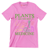 Plants are the best medicine - Vegan Themed T-Shirt-Pink-S-Custom One Express