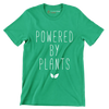 Powered by plants - Vegan Themed T-Shirt-Green-S-Custom One Express