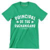 Principal Of The Shenanigans - St. Patrick's Day T-Shirt-Green-S-Custom One Express