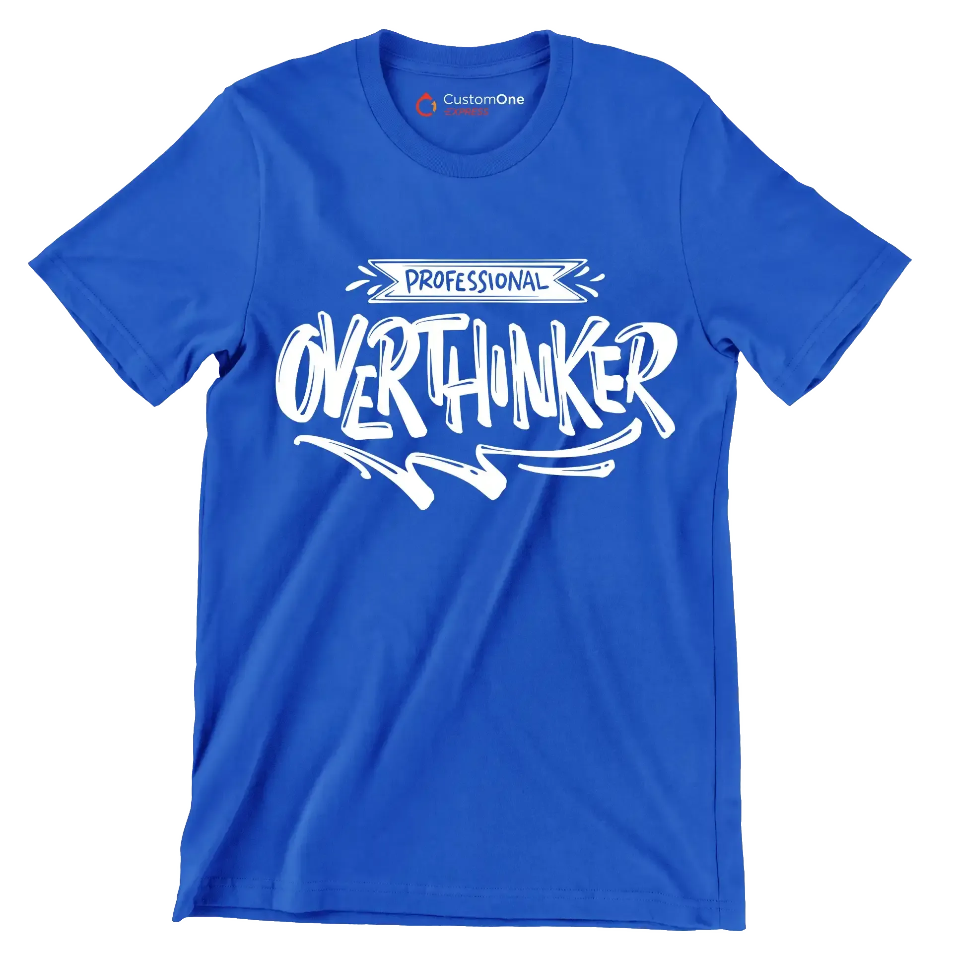 Professional overthinker - Sarcasm Themed T-Shirt-Blue-S-Custom One Express