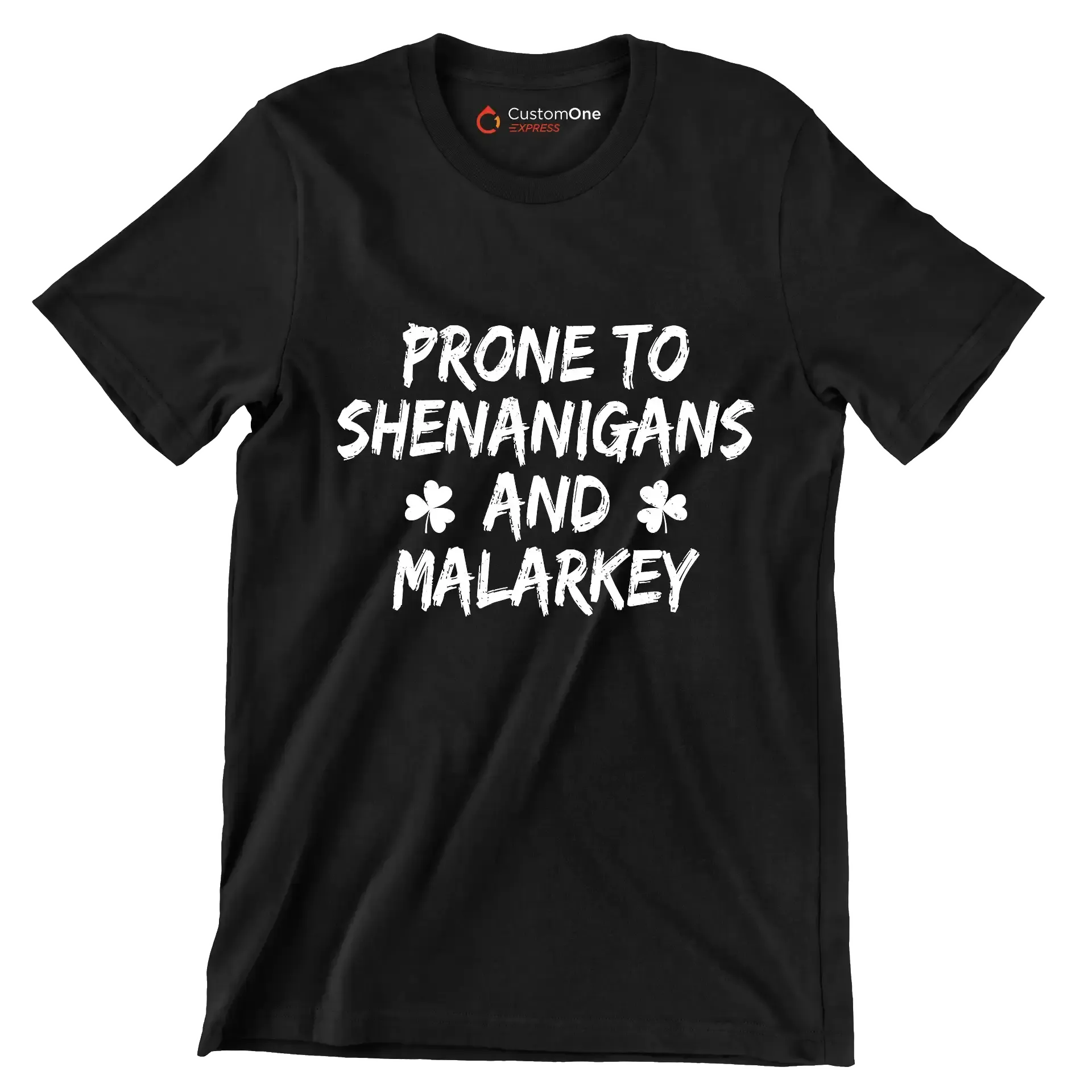Prone To Shenanigans And Malarkey - St. Patrick's Day T-Shirt-Black-S-Custom One Express