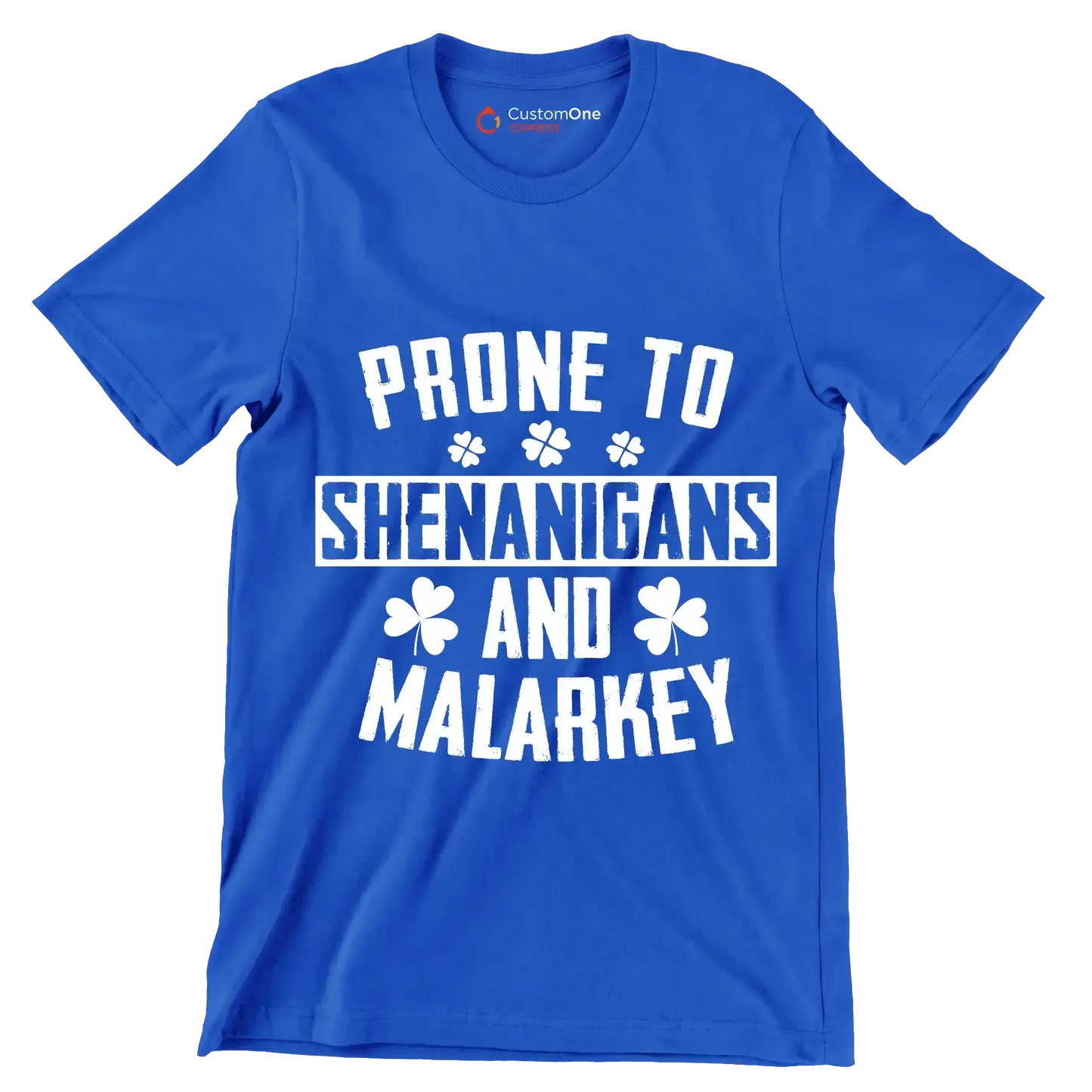 Prone To Shenanigans And Malarkey - St. Patrick's Day T-Shirt-Blue-S-Custom One Express