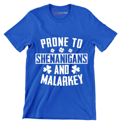 Prone To Shenanigans And Malarkey - St. Patrick's Day T-Shirt-Blue-S-Custom One Express