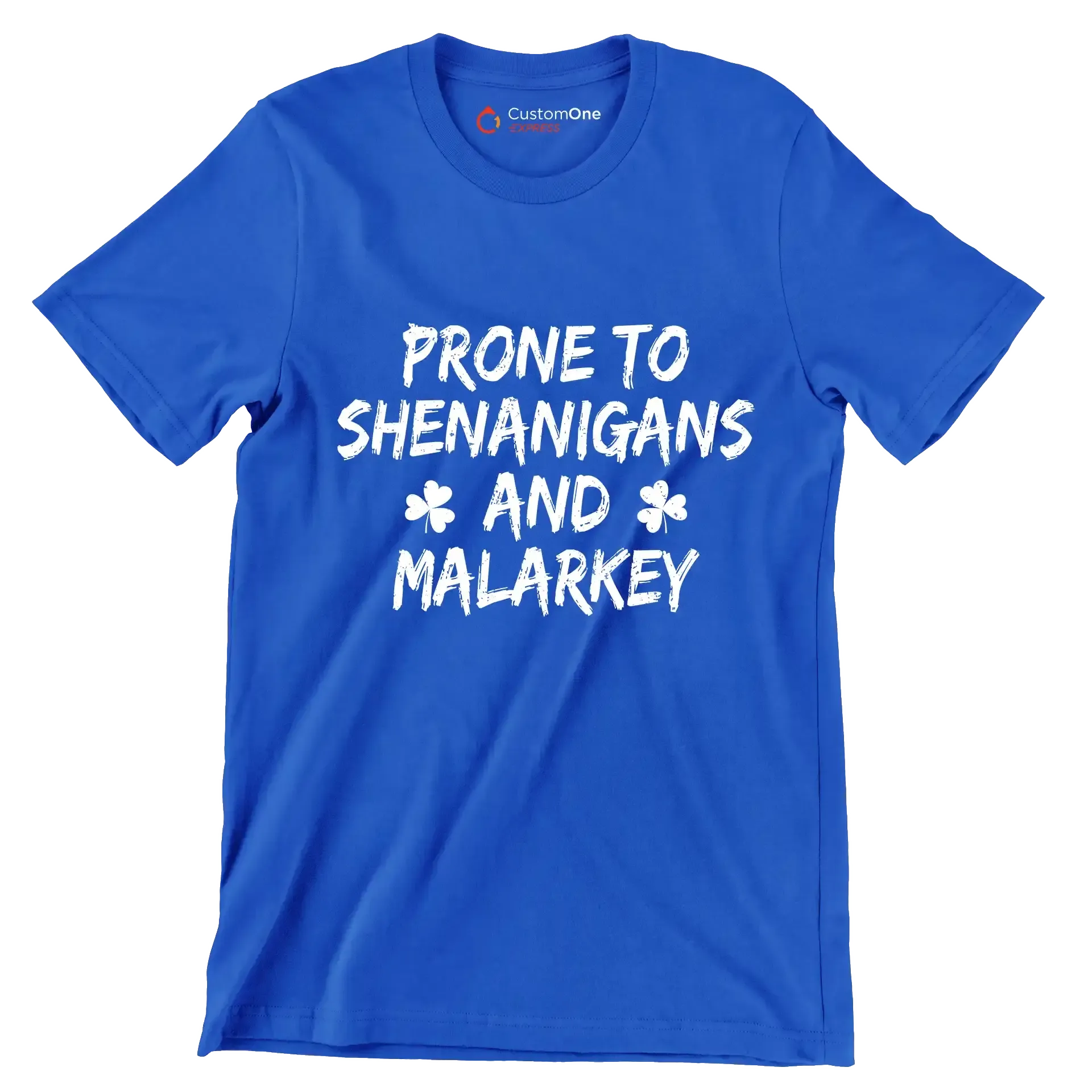 Prone To Shenanigans And Malarkey - St. Patrick's Day T-Shirt-Blue-S-Custom One Express