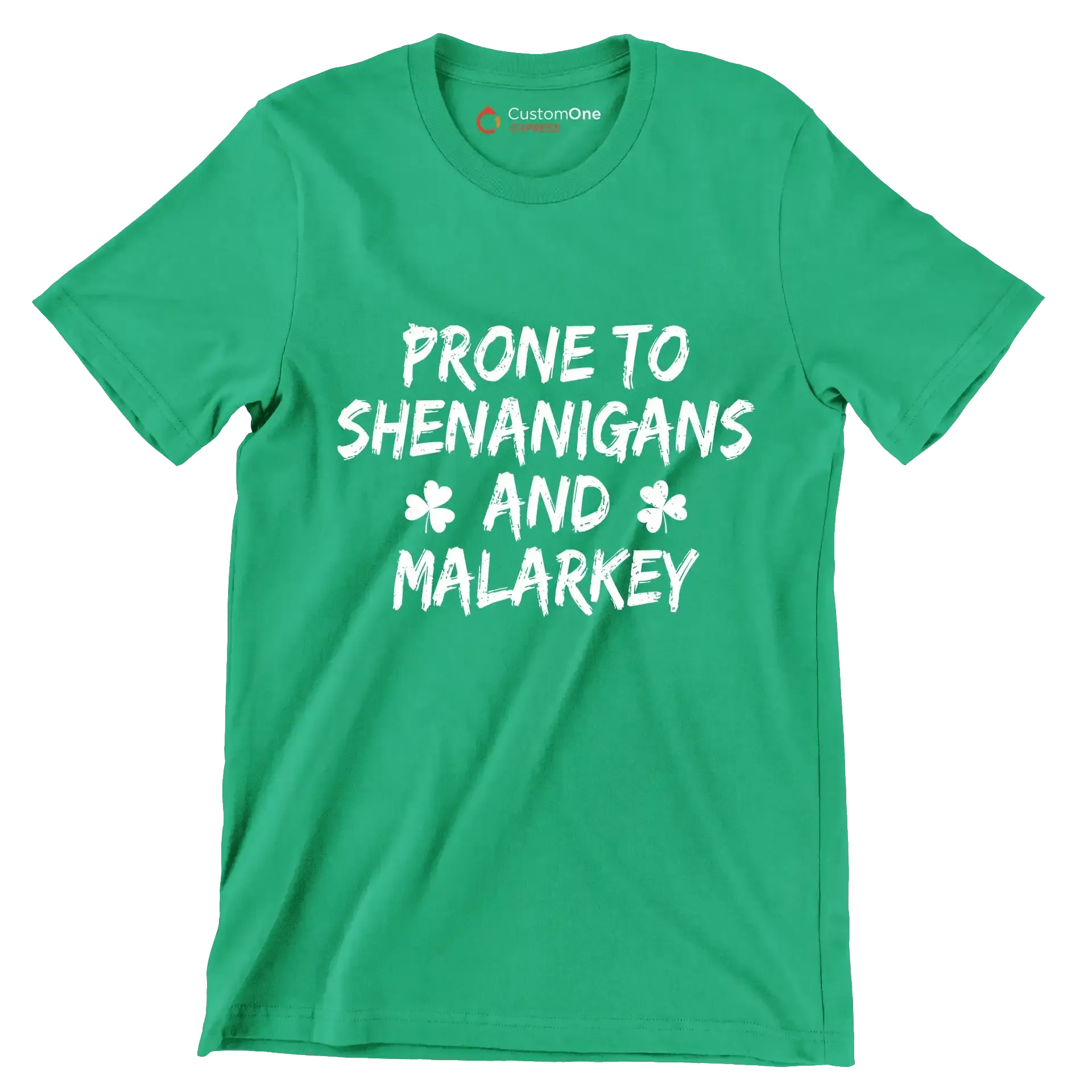 Prone To Shenanigans And Malarkey - St. Patrick's Day T-Shirt-Green-S-Custom One Express