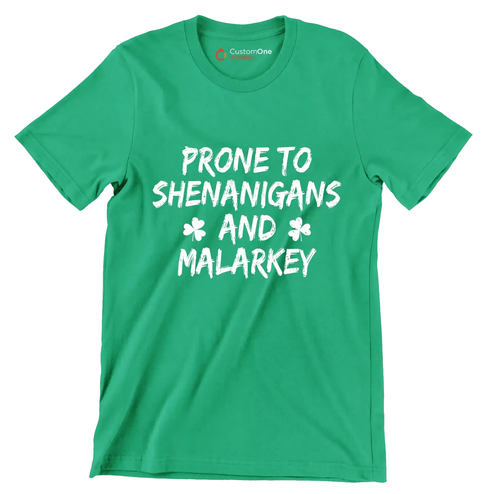 Prone To Shenanigans And Malarkey - St. Patrick's Day T-Shirt-Green-S-Custom One Express