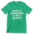 Prone To Shenanigans And Malarkey - St. Patrick's Day T-Shirt