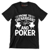 Prone to shenanigans and poker - St. Patrick's Day T-Shirt-Black-S-Custom One Express