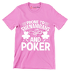 Prone to shenanigans and poker - St. Patrick's Day T-Shirt-Pink-S-Custom One Express