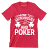 Prone to shenanigans and poker - St. Patrick's Day T-Shirt-Red-S-Custom One Express