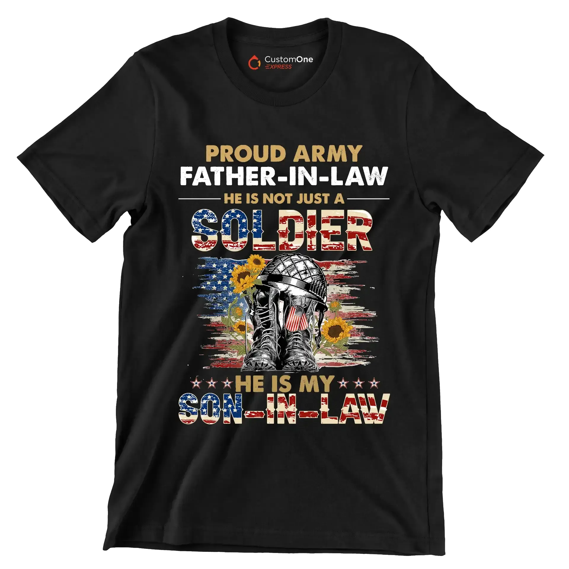 Proud army father-in-law he is not just a soldier he is my son-in-law - Father’s Day T-Shirt-Black-S-Custom One Express