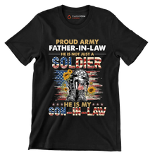 Proud army father-in-law he is not just a soldier he is my son-in-law - Father’s Day T-Shirt-Black-S-Custom One Express
