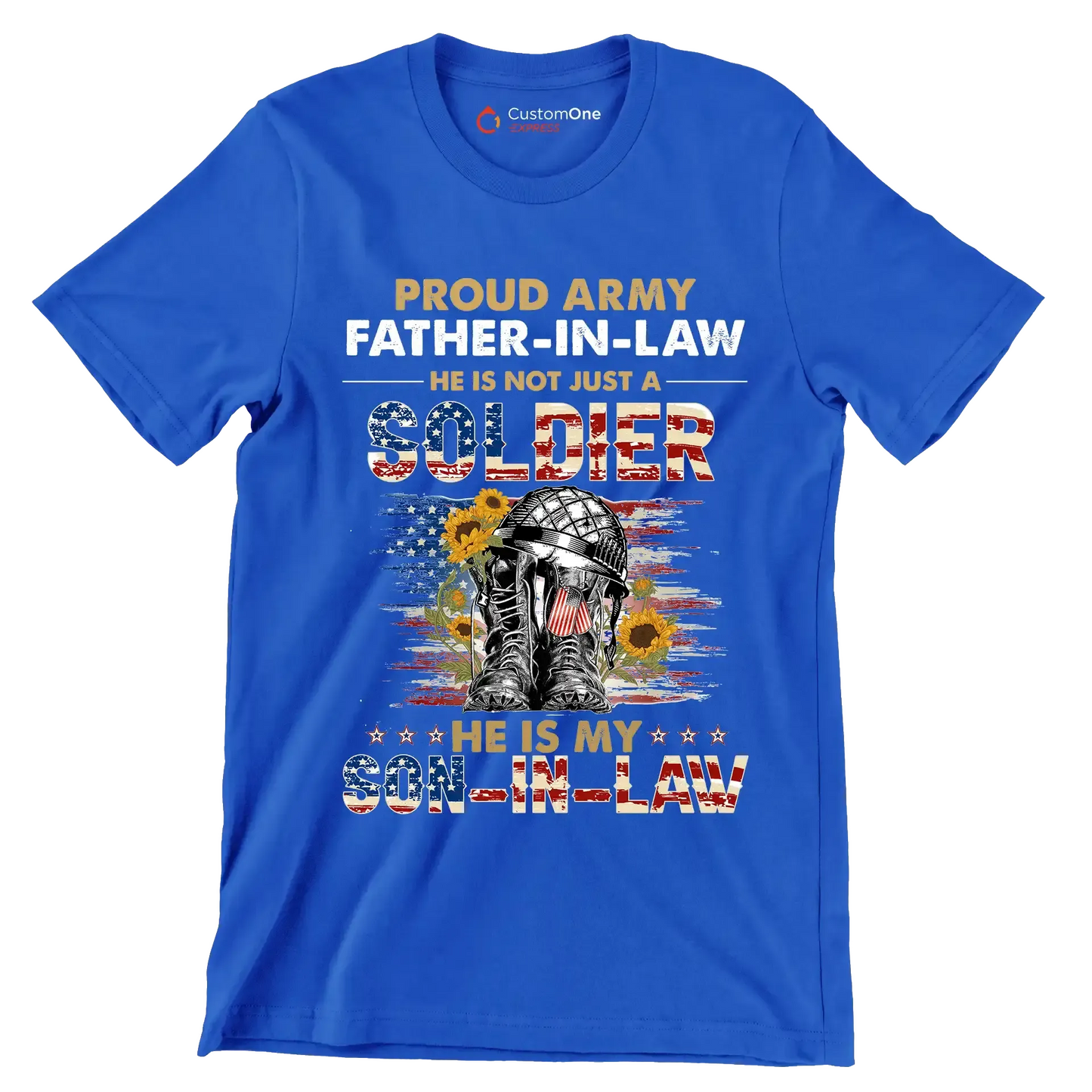 Proud army father-in-law he is not just a soldier he is my son-in-law - Father’s Day T-Shirt-Blue-S-Custom One Express